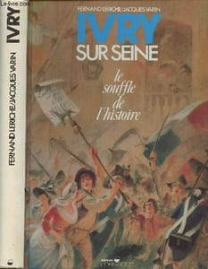 Ivry sur Seine - Le souffle de l'histoire