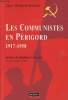 Les communistes en Périgord 1917-1958. Gillot Jean-Jacques