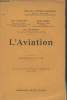 "L'Aviation - ""Nouvelle collection scientifique""". Painlevé P./Borel E./Maurain Ch.