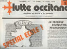 "Lutte Occitane n&deg;14 - 15 mars-15 avril 74 - Sp&eacute;cial &eacute;cole : La seconde r&eacute;volution p&eacute;dagogique - Biblioth&egrave;que de travail: quelle culture ? - Per una ...