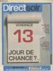Direct Soir N°513 - Vendredi 13 mars 2009 - Vendredi 13 jour de chance ? - Immobilier: mettre en valeur son bien avant de vendre - Spécial Week-end: ...
