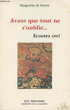 Avant que tout ne s'oublie... Ecoutez ceci. De Surany Marguerite