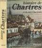 "Historie de Chartres et du pays Chartrain - ""Pays et villes de France""". Chédeville André