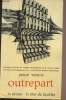 "Outrepart - Anthologie d'utopies de voyages extraordinaires et de science fiction - Collection ""Outrepart"" I". Versins Pierre