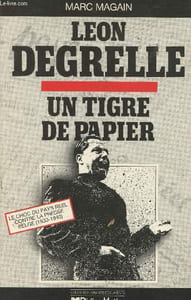 Léon Degrelle, un tigre de papier