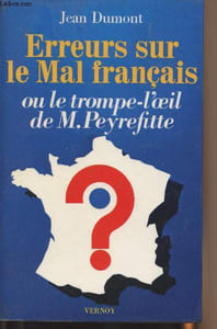 Erreurs sur le Mal français ou le trompe-l'oeil de M. Peyrefitte