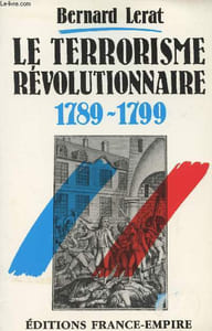 Le terrorisme révolutionnaire 1789 - 1799