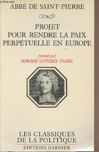 "Projet pour rendre la paix perpétuelle en Europe - ""Les classiques de la politique"""