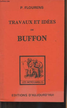 "Travaux et idées de Buffon - collection ""Les introuvables""". Flourens P.
