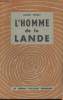 L'homme de la Lande. Prioly Lucien