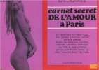 Carnet secret de l'amour à Paris. Lagrange Max