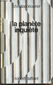 "La planète inquiète - ""Ailleurs et demain"""