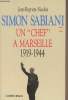 "Simon Sabiani - Un ""chef"" à Marseille 1919-1944". Nicolaï Jean-Baptiste