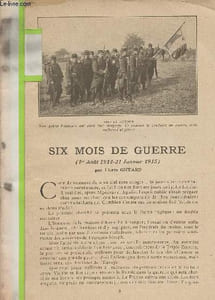 "Six mois de guerre (1er août 1914-31 janvier 1915) - Alsace-Lorraien de demain - Les éphémérides illustrées de la guerre (novembre) - Les effets terribles du ""75"" - Le 15 novembre Paris fête les rois belges..."