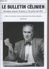 Le bulletin Célinien - 32e année n°354 juil.août 2013 - E. Cian-Grangé: entretien avec Jean Guenot - Eric Séébold: un écrivain de grand talent - ...