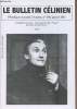 Le bulletin Célinien - 32e année n°348 janv. 2013 - M.L.: La correspondance Le Vigan-Alméras - actualité célinienne - Christian Senn: Une nuit avec ...