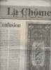 La Chôme, hebdomadaire n°1vend. 24 janv. 92 - Confusion - Pourquoi la Chôme ? - Entretien: recréer la solidarité - Nord-Pas-de-Calais, une région en ...