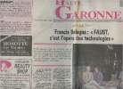 "Haute Garonne - Jeudi 13 oct. 94 - 5e Faust, Francis Balagna: ""Faust, c'est l'opéra des technologies"" - Economie-emploi: Le professeur Jacques ...