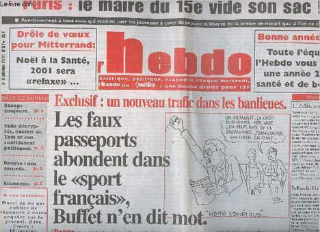 "L'Hebdo n°87 3 janv. 2001 Exclusif: un nouveau trafic dans les banlieues, les faux passeports abondent dans le ""sport français"", Buffet n'en dit ...