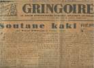 "Gringoire, le grand hebdomadaire parisien, politique, littéraire n°583 13e année 11 janv. 40 - Soutane kaki par R. Dorgelès - Répétez-le... - Ecraser ...