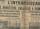 "L'Intransigeant, Le journal de Paris 4e édition 55e année jeudi 8 fév. 34 - Le ministre Daladier a demissionné ""Pour éviter de nouvelles effusions ...