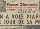 France Dimanche n°896 du 24 au 30 oct. 63 - On a volé Piaf le jour de sa mort, les volerus se disaient ses amis, De simples reliques mais qui valent ...