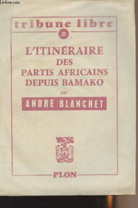 "L'itinéraire des partis africains depuis Bamako - ""Tribune libre"" n°31"