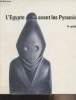 Catalogue d'exposition : L'Egype avant les Pyramides 4e millénaire - Grand Palais 29 mai 3 sept. 1973. Collectif