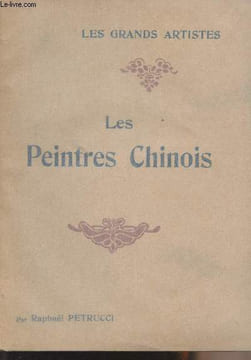 "Les Peintres Chinois - ""Les grands artistes""". Petrucci Raphaël