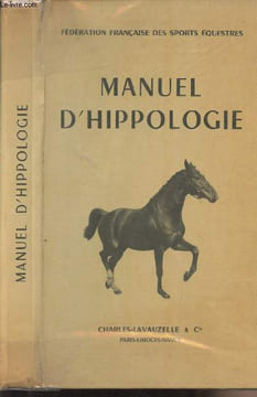 Manuel d'Hippologie - Rédigé avec l'approbation de la Fédération française des sports équestres par le Lieut-Colonel Aublet. Lieut.-Colonel Aublet