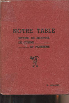 Notre table, recueil de recettes de cuisine et patisserie. Collectif