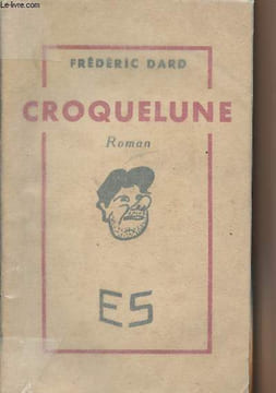 Croquelune. Dard Frédéric