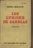 Les lurons de Sabolas. B&eacute;raud Henri