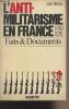 L'anti-militarisme en France 1810-1975 - Faits & documents. Rabaut Jean
