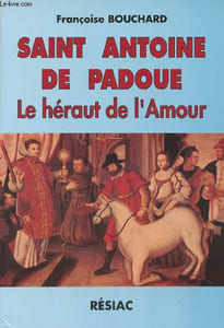 Saint Antoine de Padoue - Le héraut de l'Amour