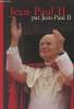 Jean-Paul II par Jean-Paul II - Textes mis en scène par Dominique Chivot. Jean-Paul II