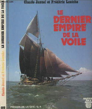 "Le dernier empire de la voile - ""Coup d'oeil sur le monde""". Jannel Claude et Lontcho Frédéric