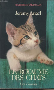 "Le royaume des chats - ""Histoire d'animaux"""
