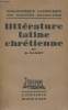 "Littérature latine chrétienne - ""Bibliothèque catholique des sciences religieuses""". Bardy G.