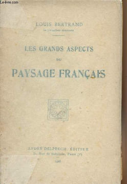 Les grands aspects du Paysage Français. Bertrand Louis