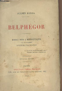 Belphégor - Essai sur l'esthétique de la présente société française