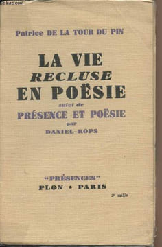 "La vie recluse en poésie suivi de Présence et poésie par Daniel-Rops - ""Présences""". De La Tour du Pin Patrice