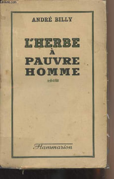L'herbe à pauvre homme. Billy André