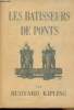 "Les batisseurs de ponts - ""Les beaux livres"" n°72". Kipling Rudyard