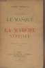 Le masque - La marche nuptiale - Préface de l'auteur. Bataille Henry