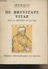 "L. Annaei Senecae, De Breuitate Vitae - Sénèque, Sur la brièveté de la vie - Edition, intro et commentaire de Pierre Grimal - ""Erasme"" n°1". ...