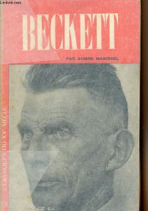 "Samuel Beckett - ""Classiques du XXe siècle"" n°58"