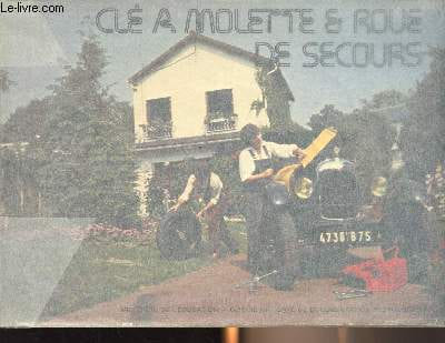 Clé à molette et roue de secours. Leclère Michel et Perriault Monique