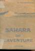 Sahara de l'aventure - Envoi de l'auteur. Frison-Roche Roger