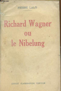 Richard Wagner ou le Nibelung